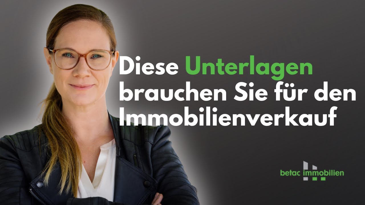 Welche Unterlagen braucht man für die Vermarktung einer Immobilie?