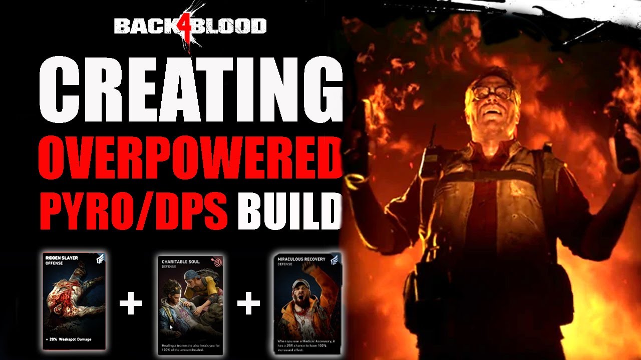BACK 4 BLOOD - DESTROY EVERYTHING WITH THIS NIGHTMARE/VETERAN PYRO/EXPLOSIVE BUILD | BEST DPS DECK