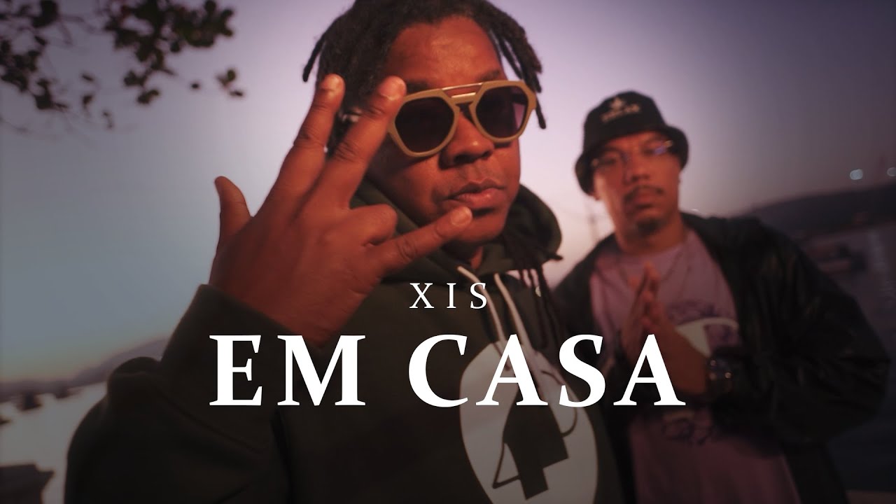 EM CASA - XIS feat. ICE DEE prod. DJ WILL (film by TONI BAPTISTE)