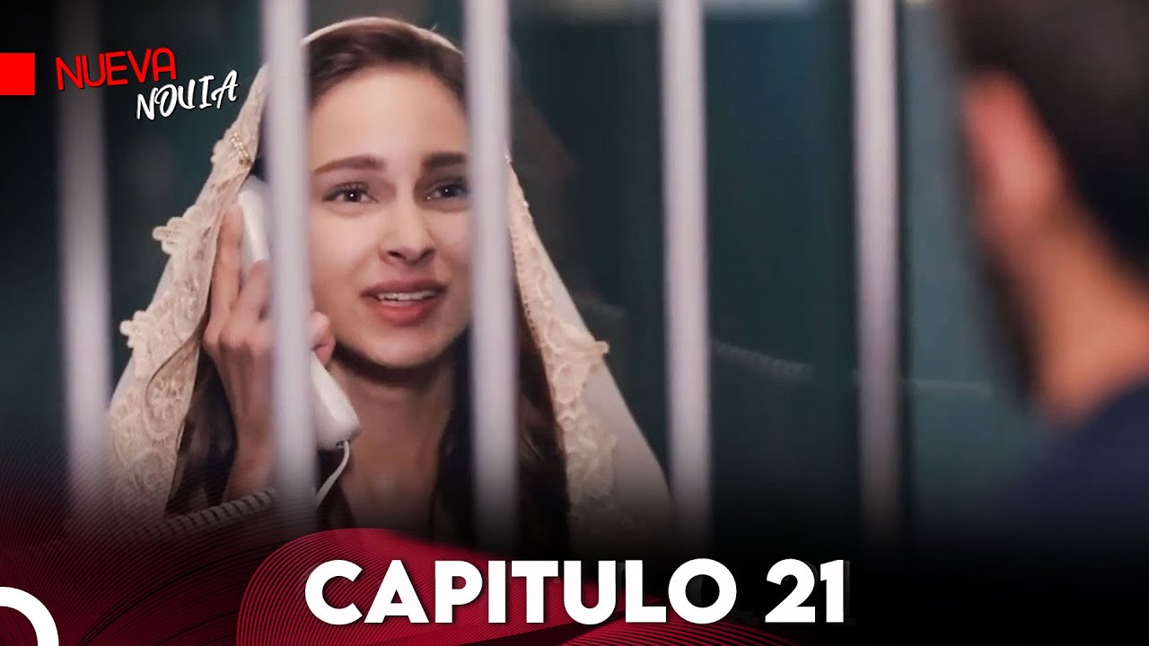 Nueva Novia | Capitulo 21 (Subtitulado En Español)