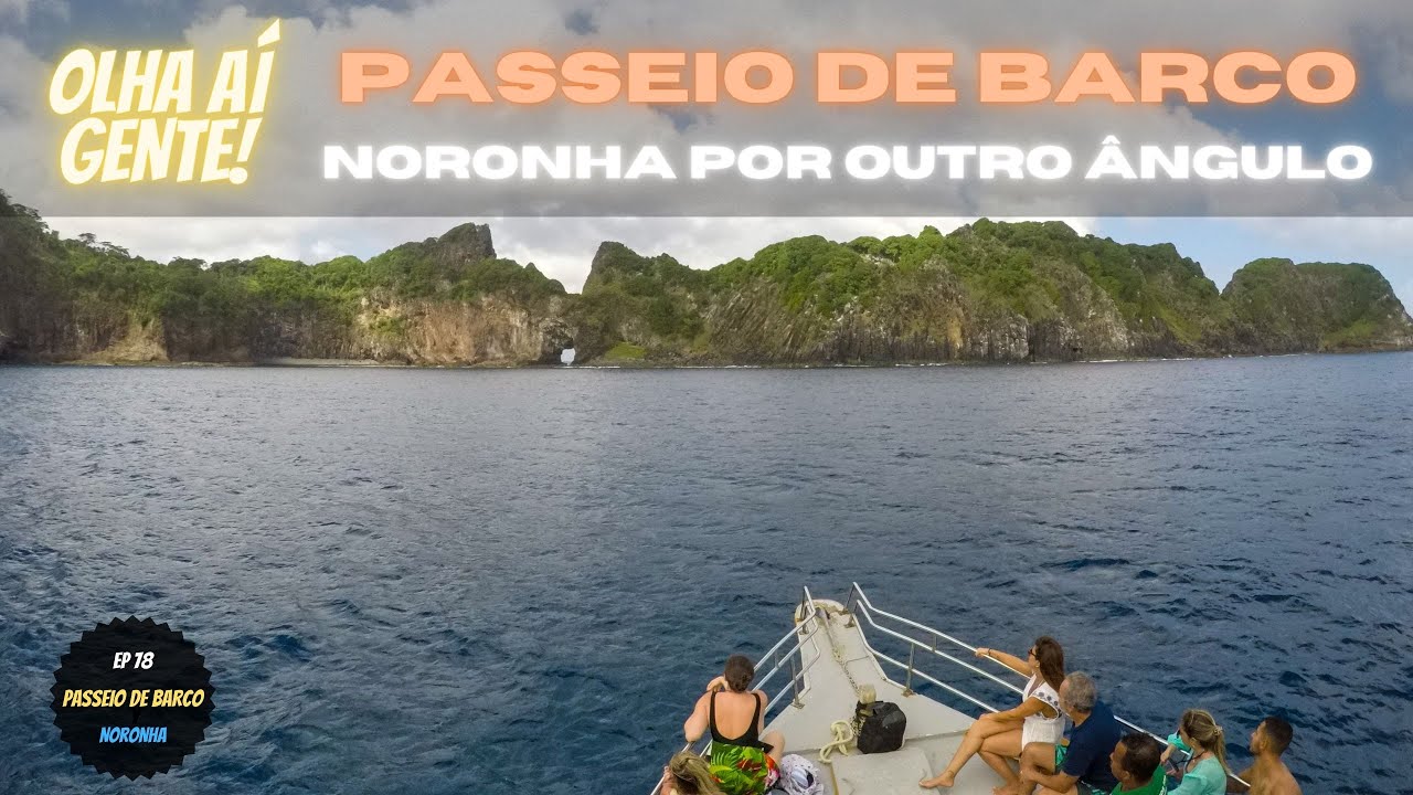 Passeio de barco, Noronha por outro ângulo | Ep 78 (2021)