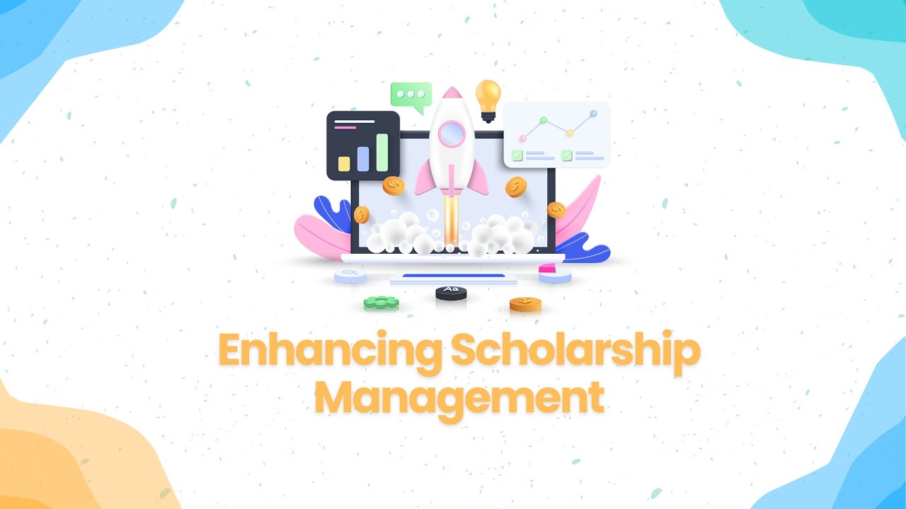 Enhancing Scholarship Management