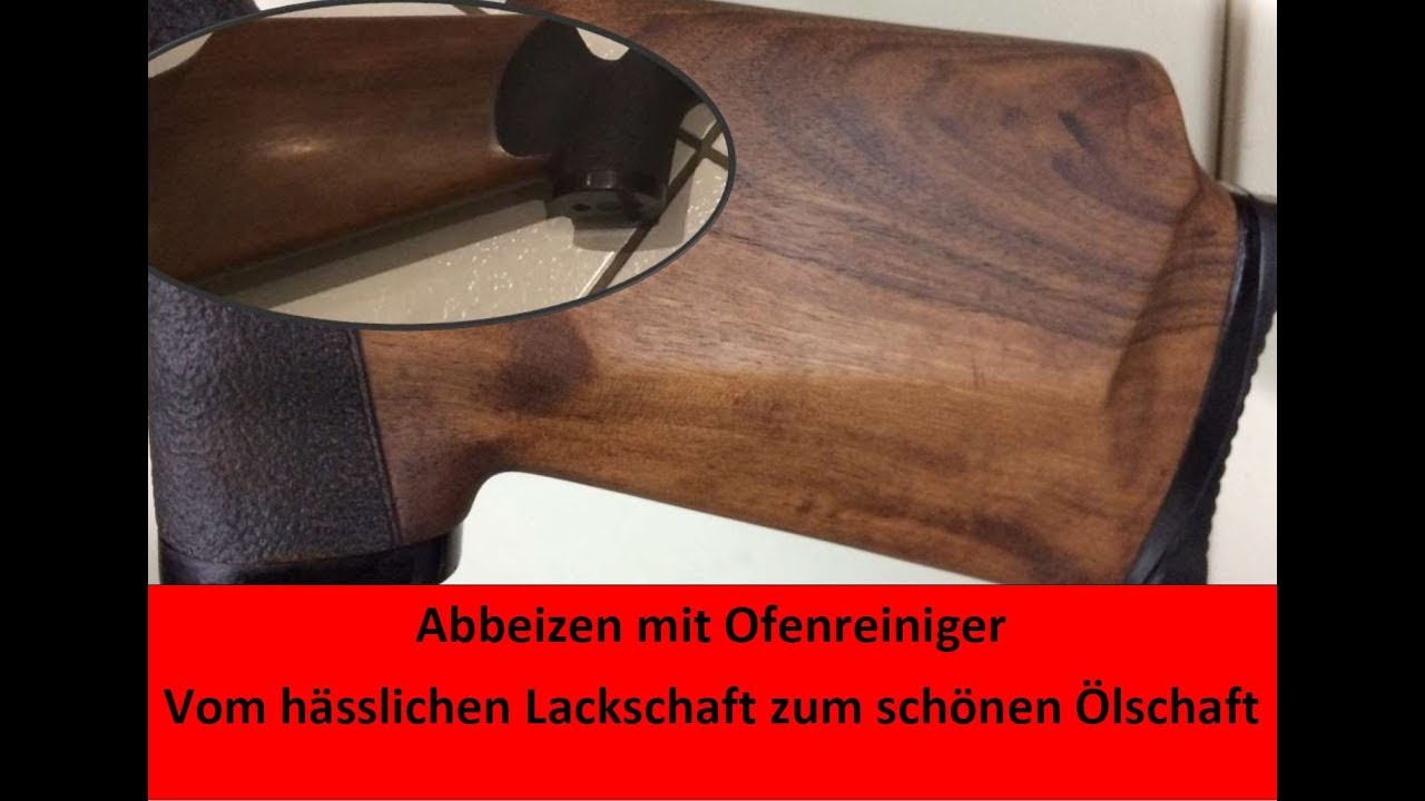 Abbeizen mit Ofenreiniger? | Ölschaft für die FWB 300