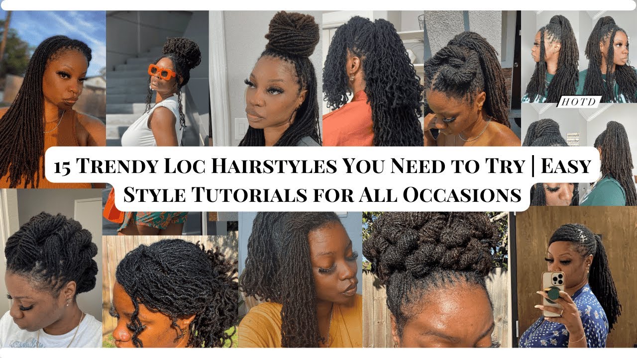 15 Trendy Loc Hairstyles You Need to Try | Easy Style Tutorials for All Occasions | Drknlvely