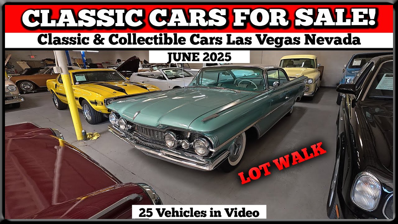 LOT WALK!! Classic Cars For Sale at Classic and Collectible Cars Las Vegas Nevada June 2025