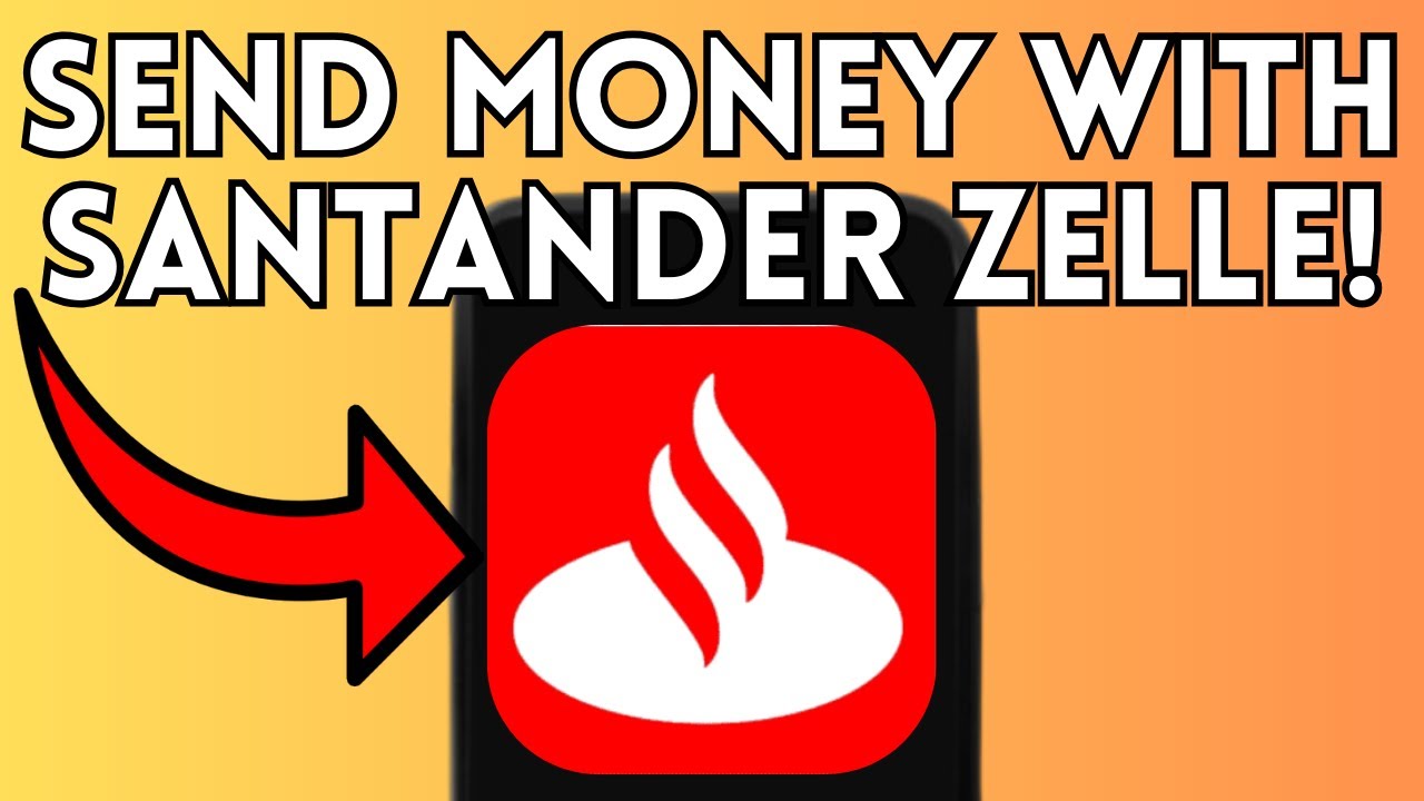 How to Send Money with Santander Zelle (Full Guide) 2025!