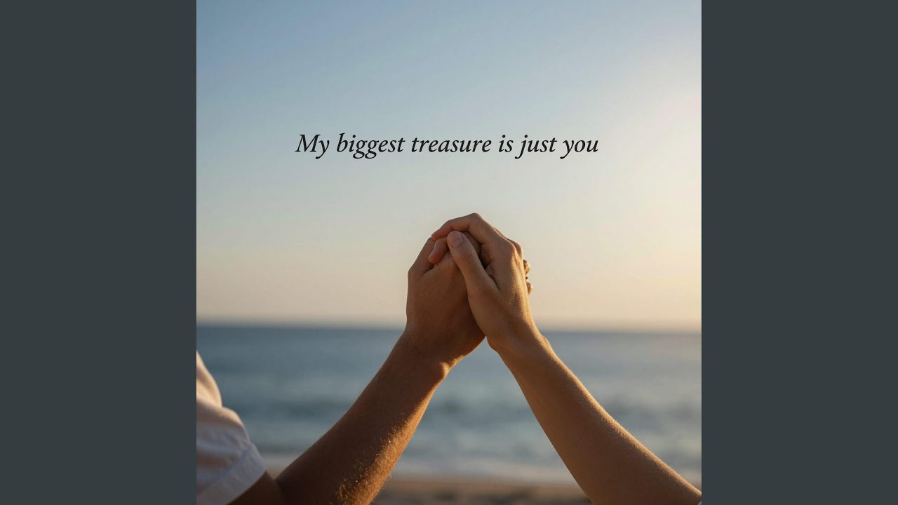 My Biggest Treasure