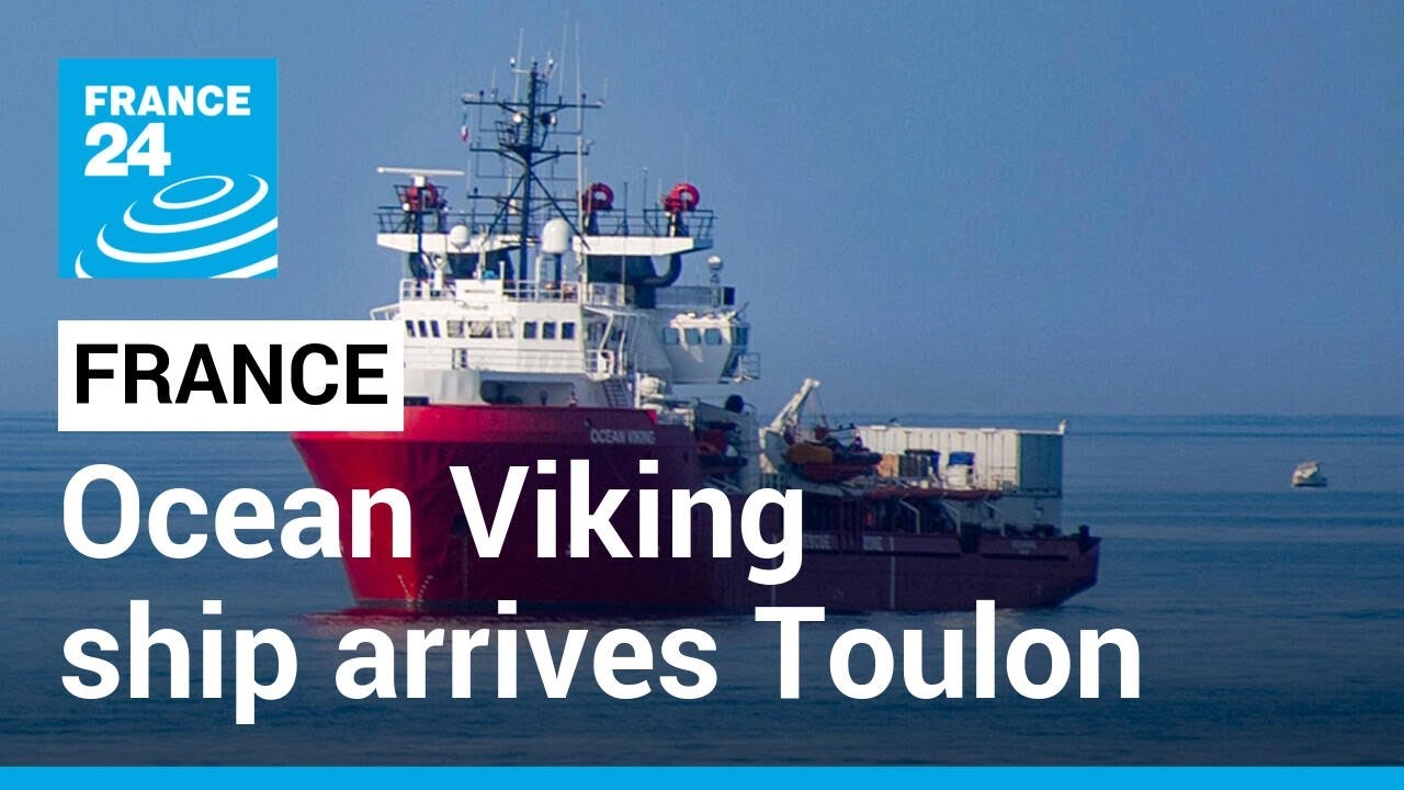Migrant rescue ship Ocean Viking arrives in French port of Toulon after Italian refusal