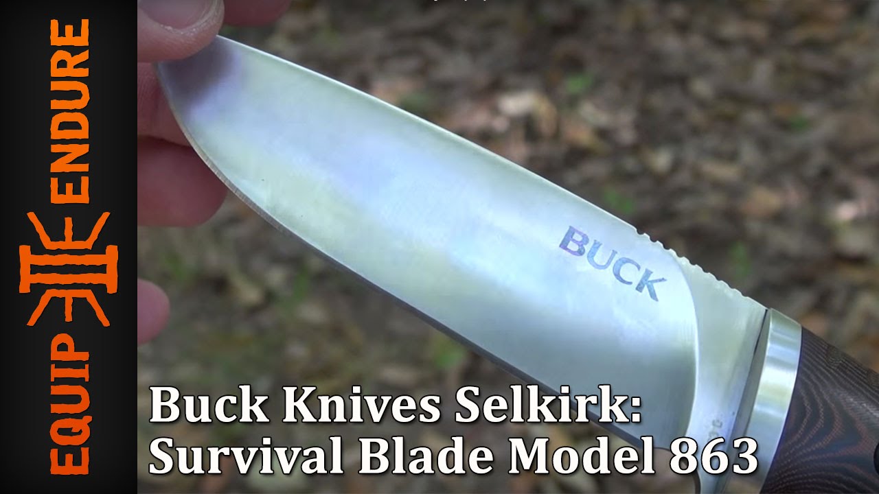 Селкирк: нож Buck Knives Survival Blade, модель 863, от Equip 2 Endure, видео на YouTube