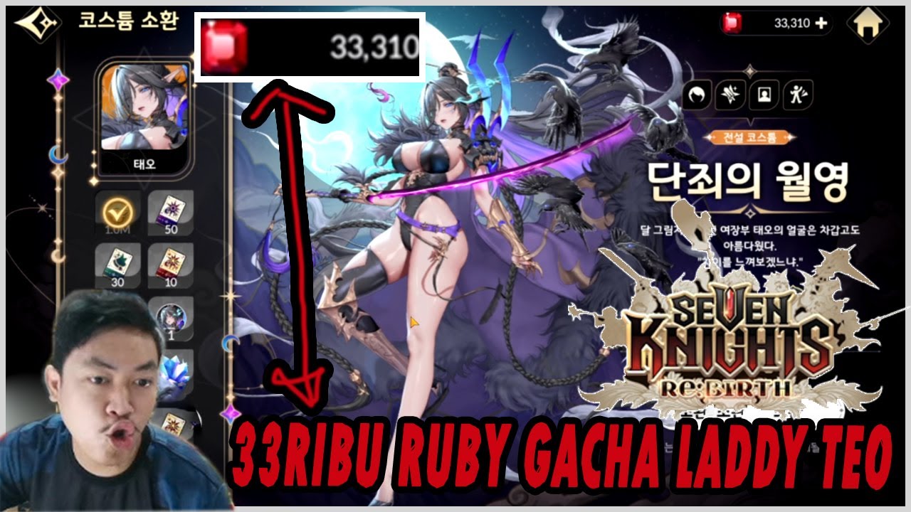 🔥🔥33RIBU RUBY GACHA UNTUK DAPATKAN LIMITED LADDY TEO!! - SEVEN KNIGHTS RE:BIRTH