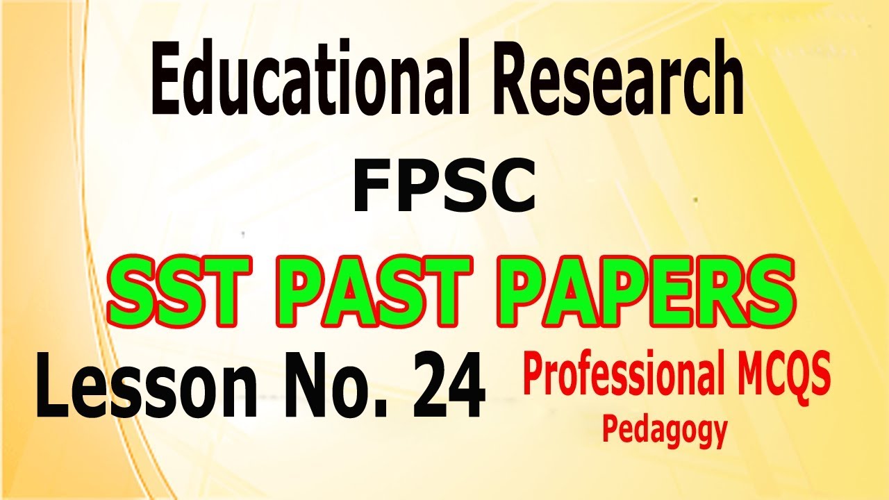 (Pedagogy) SST past papers (FPSC) Lesson no. 24