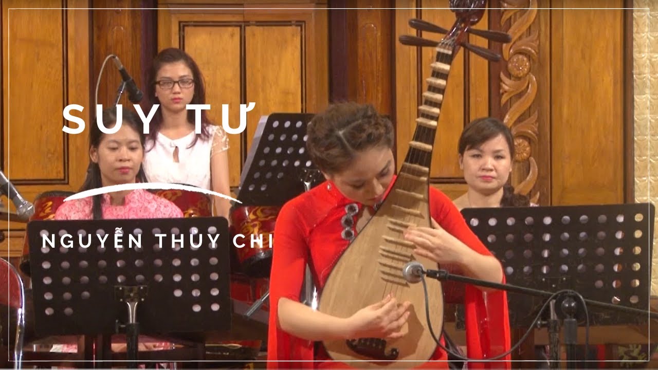 Tác phẩm Suy Tư - Đàn Tỳ Bà  | Nguyễn Thùy Chi