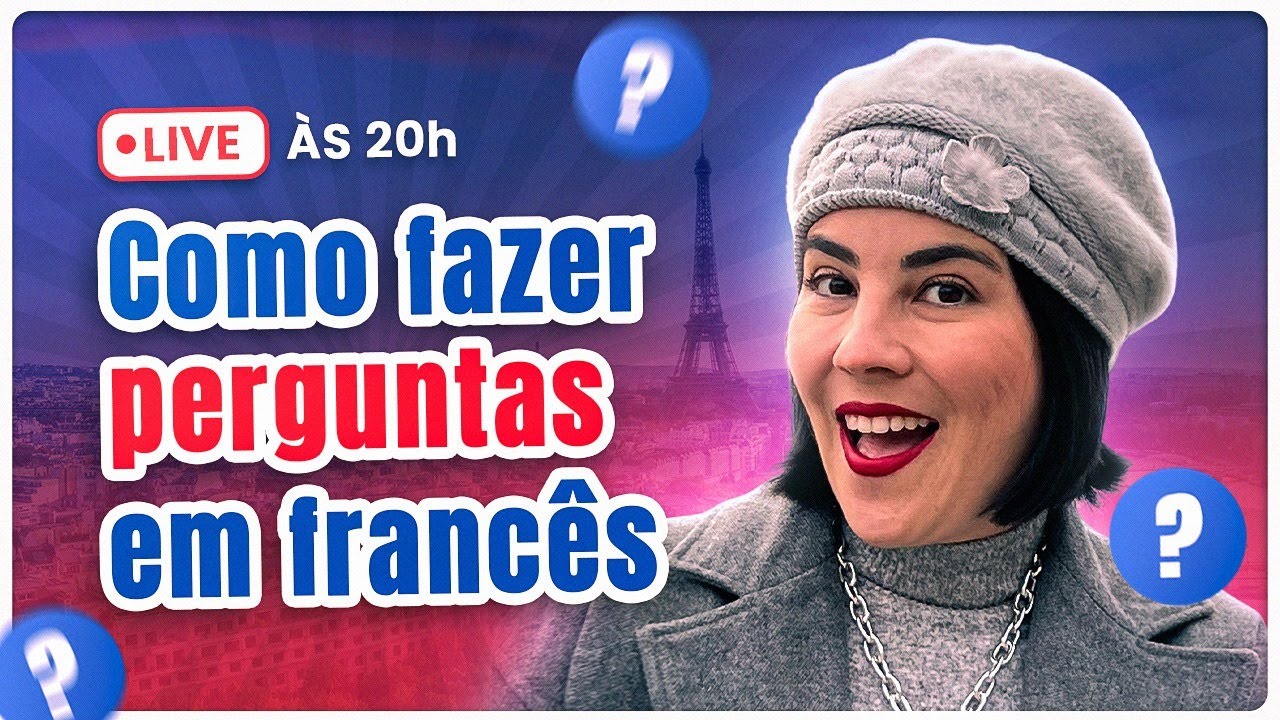 Aulão Semanal #76 - Como fazer perguntas em francês