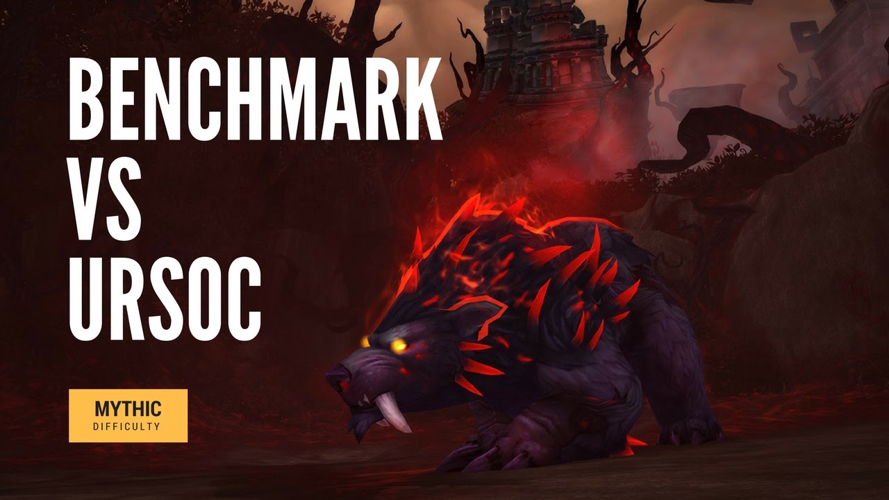 Benchmark vs. Ursoc - Emerald Nightmare Mythic