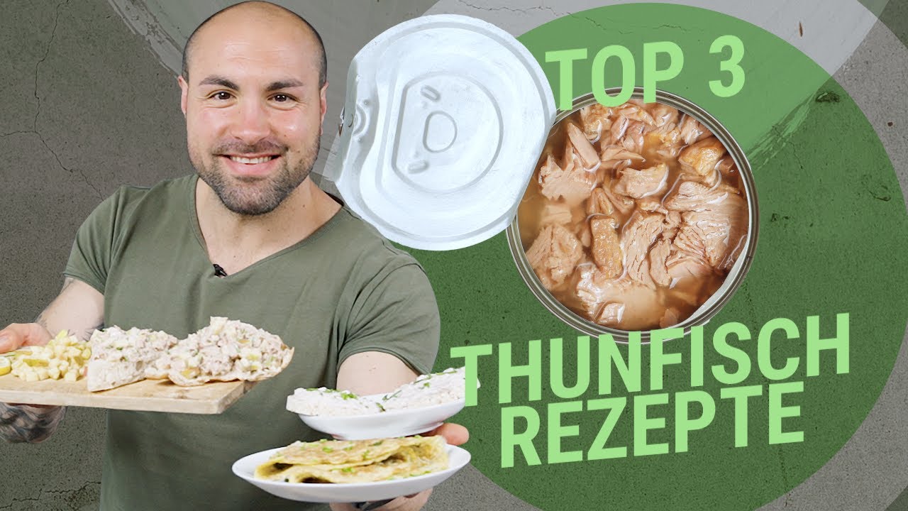 Top 3 Thunfisch Rezepte | Einfache und schnelle Rezepte