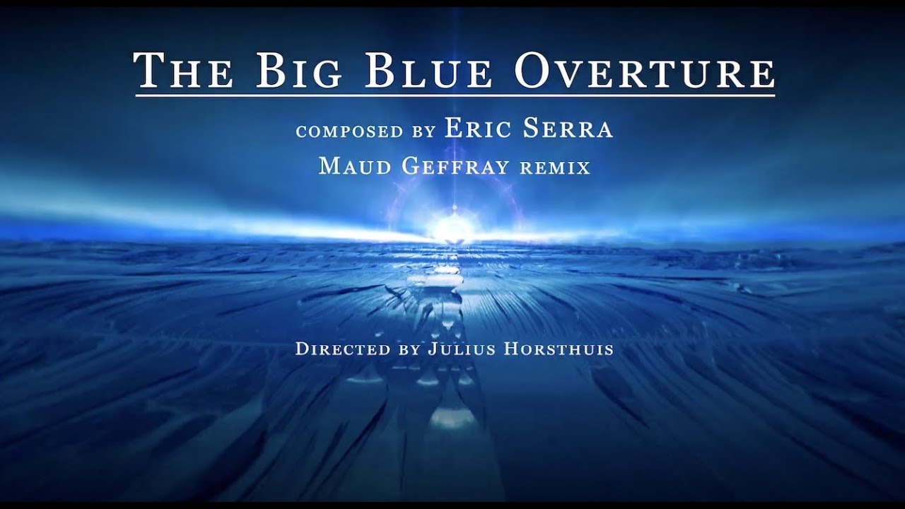 Eric Serra - The Big Blue Overture&ndash; Maud Geffray Remix (Visualizer)