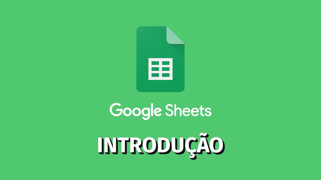 GOOGLE PLANILHAS: Introdução