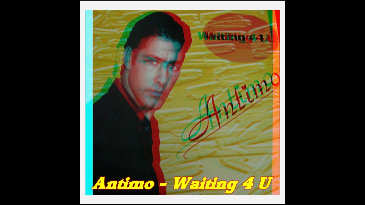 Antimo - Waiting 4 U (Extended Mix)
