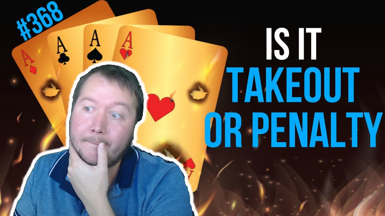 How To Tell If The Double Is Takeout Or Penalty - Weekly Free #368