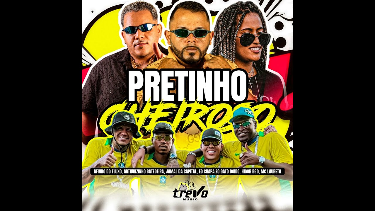 PRETINHO CHEIROSO - TROPA DO JAMAL , ARTHURZINHO BATEDEIRA & AFINHO DO FLUXO 