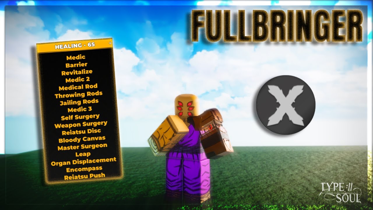THE BEST FULLBRINGER MEDIC REWORK BUILD | Type Soul
