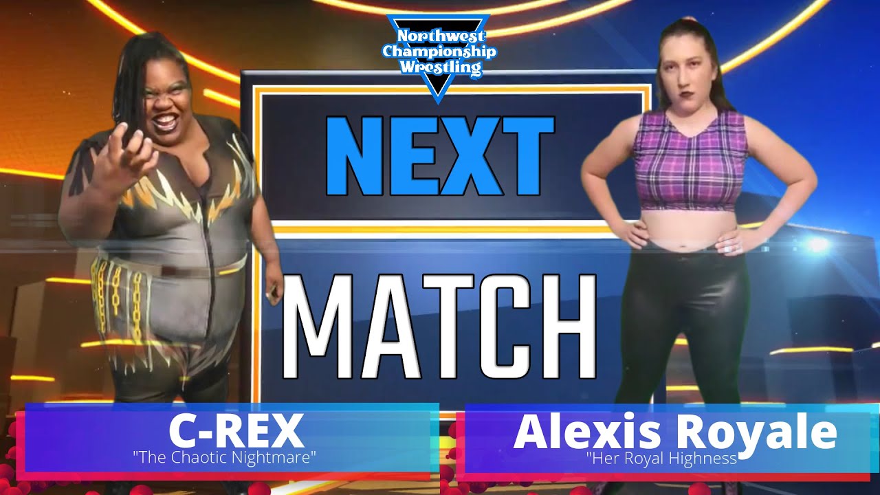 C Rex vs. Alexis Royale - NWCW Our Time - Round 2