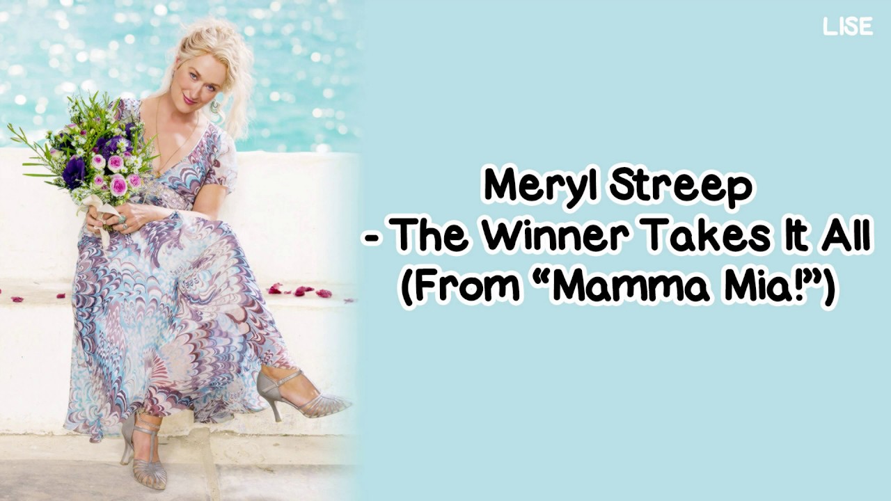 Meryl Streep - The Winner Takes It All (From 