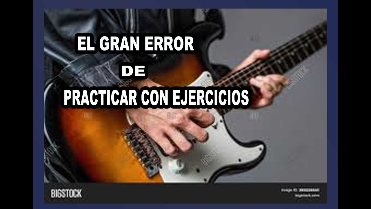POR QUÉ ES UN ERROR HACER EJERCICIOS EN LA GUITARRA  (y como mejorar sin necesidad de hacerlos)!!