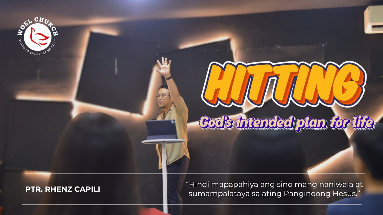 Hitiing God's plan for Life | Ptr. Rhenz Capili