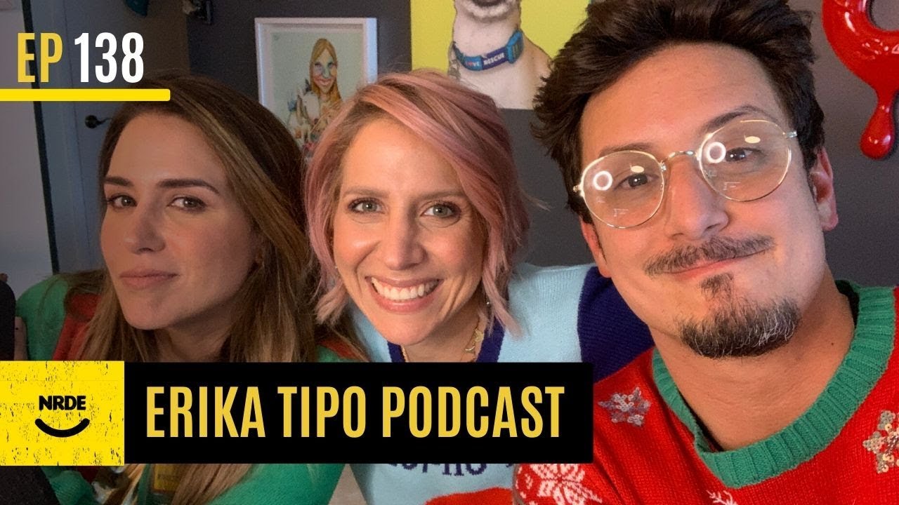 ERIKA TIPO PODCAST feat. Erika de la Vega | #NRDE138
