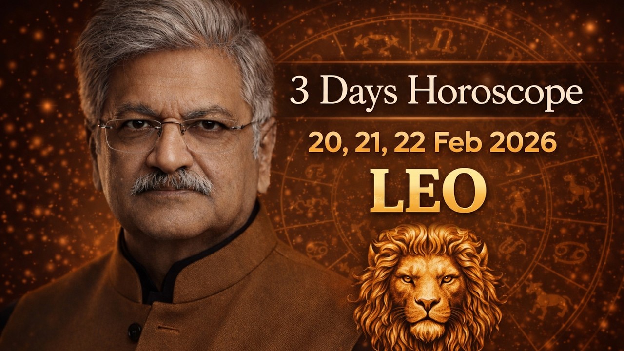 Leo Weekly Horoscope  | 20, 21, 22 February 2026 |  Syed M Ajmal Rahim