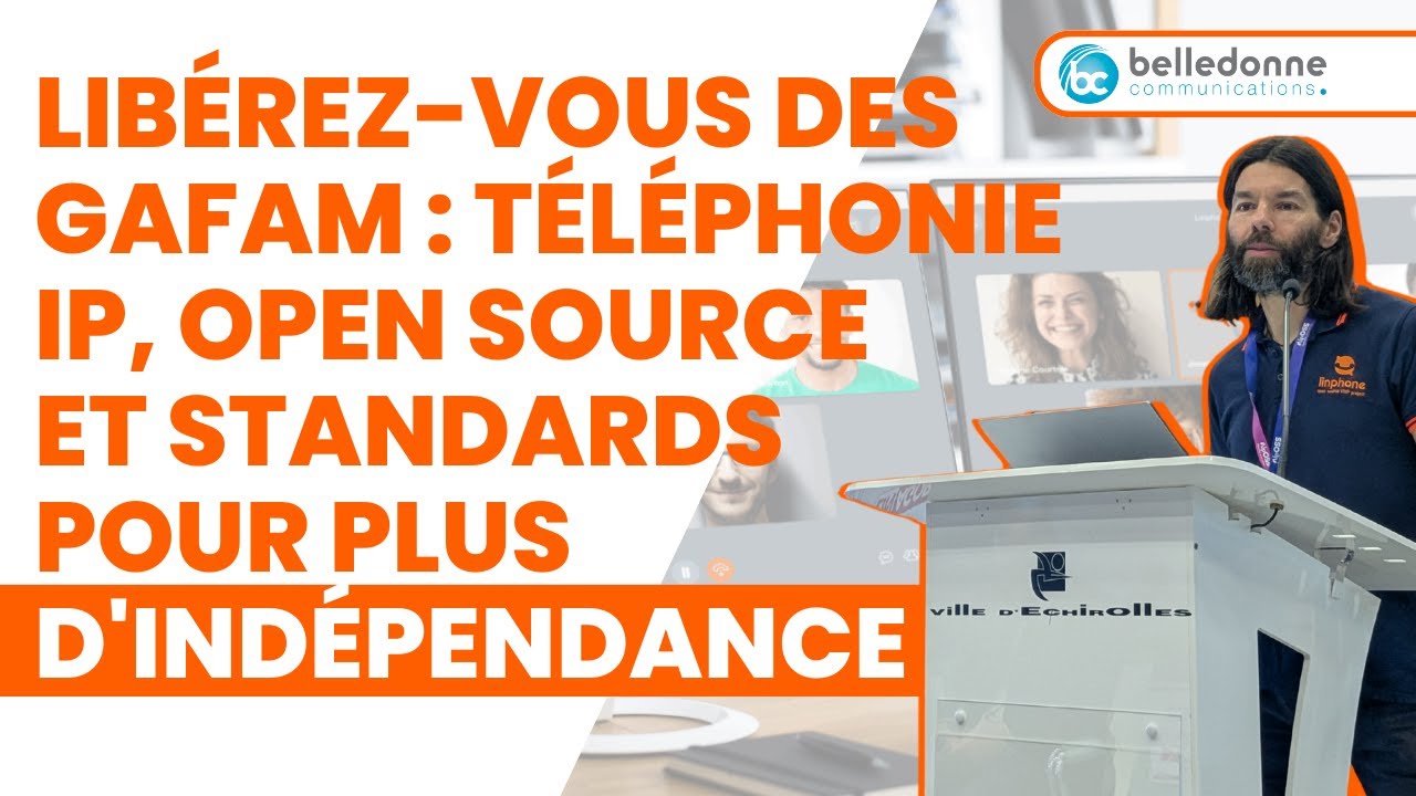 AlpOSS25 - Favoriser l'indépendance face aux GAFAM en téléphonie sur IP grâce aux standards