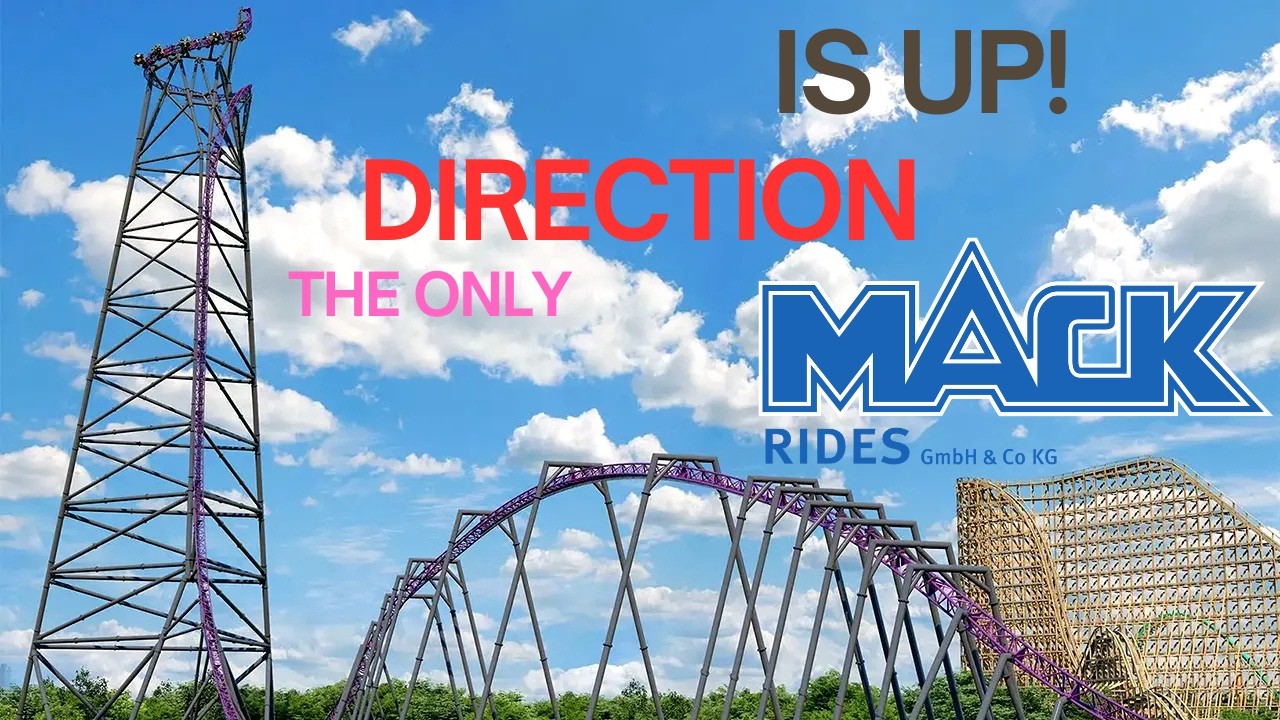 Only One Direction for Mack Rides... And It&rsquo;s Straight Up!