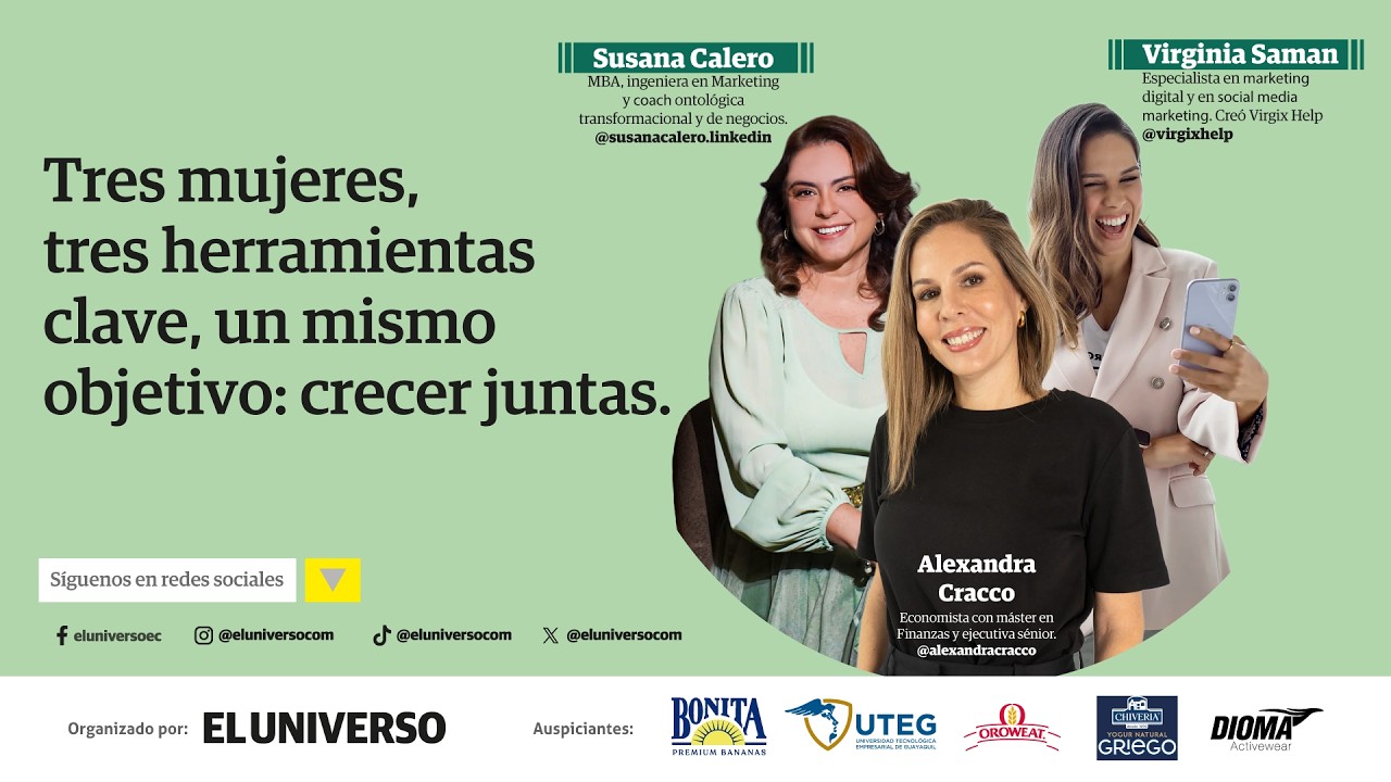 🔴#ENVIVO | #FORO: Tres mujeres, tres herramientas clave, un mismo objetivo: crecer juntas