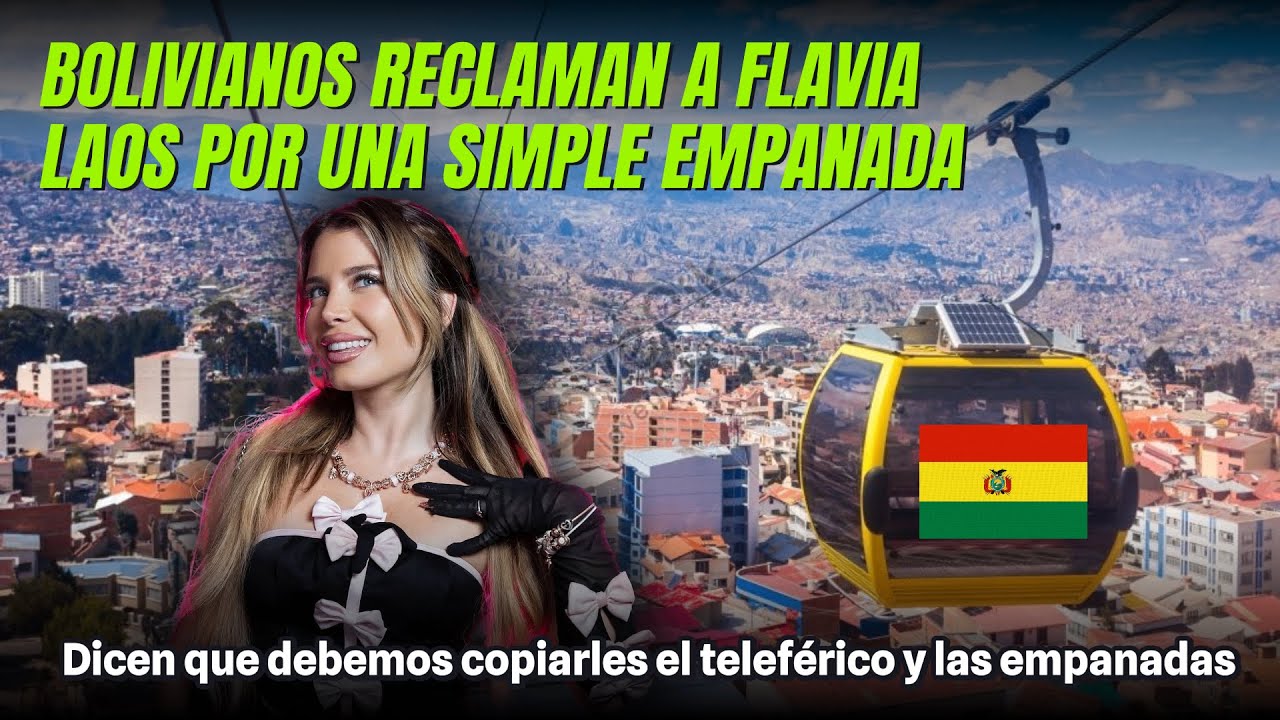 Bolivianos reclaman a Flavia Laos por una simple empanada en Bolivia
