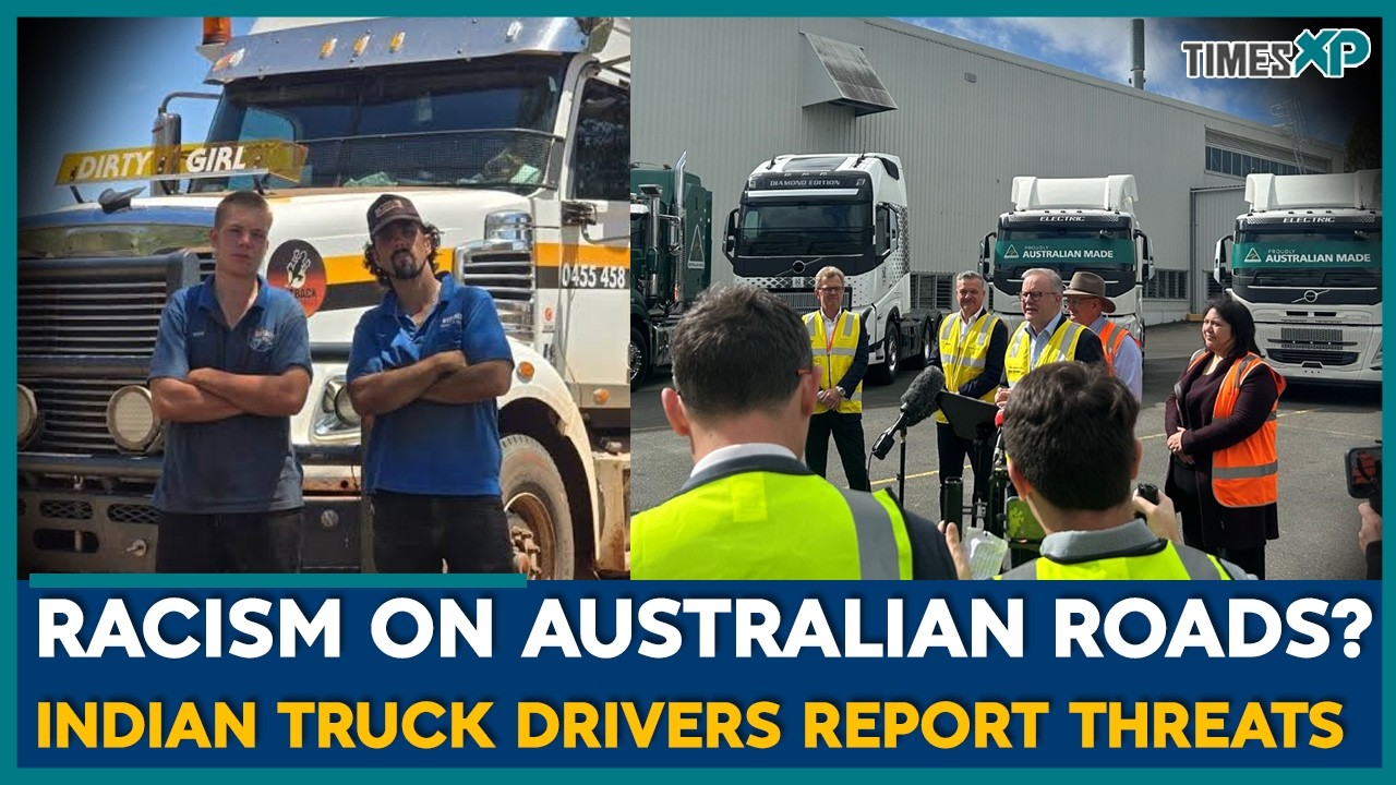 Australia&rsquo;s Trucking Industry and Racism Concerns Explained | Indians in Australia