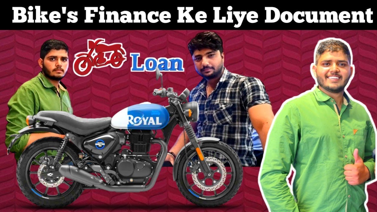 Bike's Finance के लिए कोनसे Document की जरूरत होतीं ?