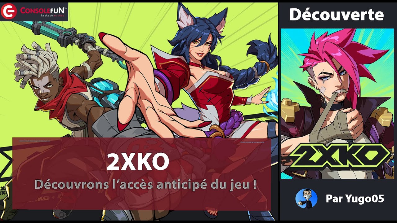 🥋 [DÉCOUVERTE] 2XKO - La Saison 0 – Accès anticipé du jeu de baston de fin d'année ! 🎮
