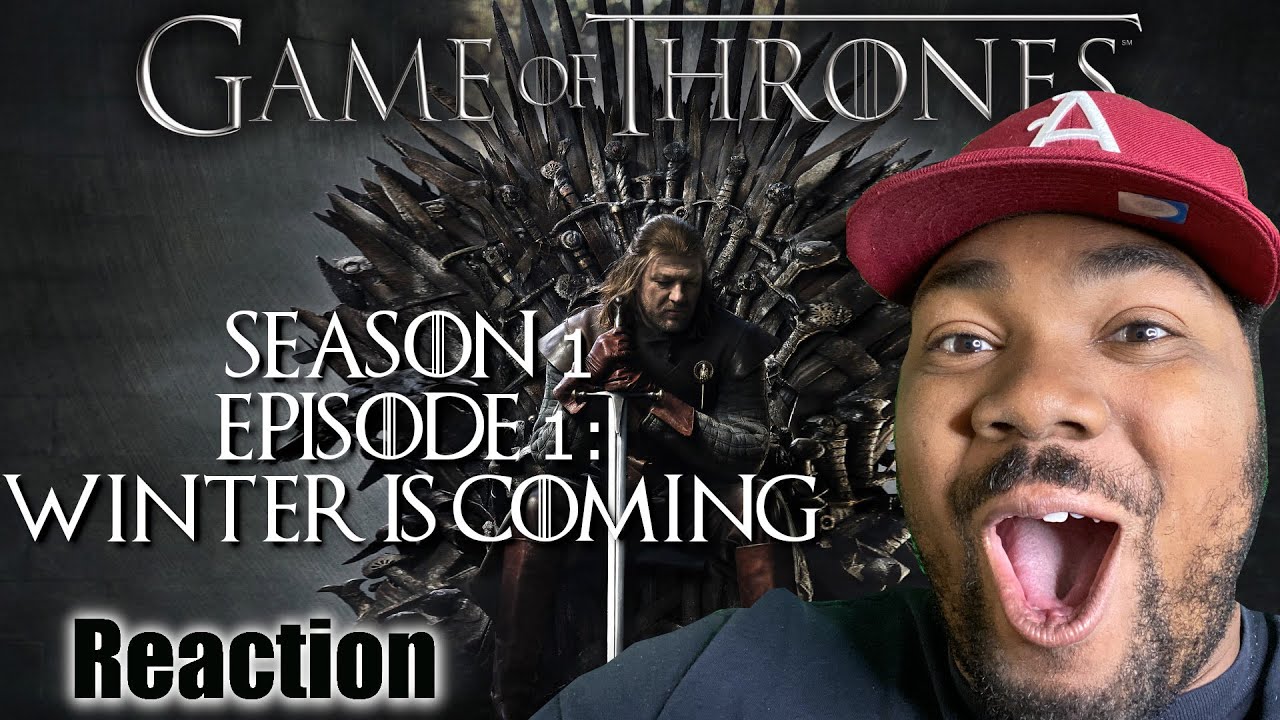 GOT Season 1 Episode 1 Winter is Coming  REACTION|FIRST TIME WATCHING