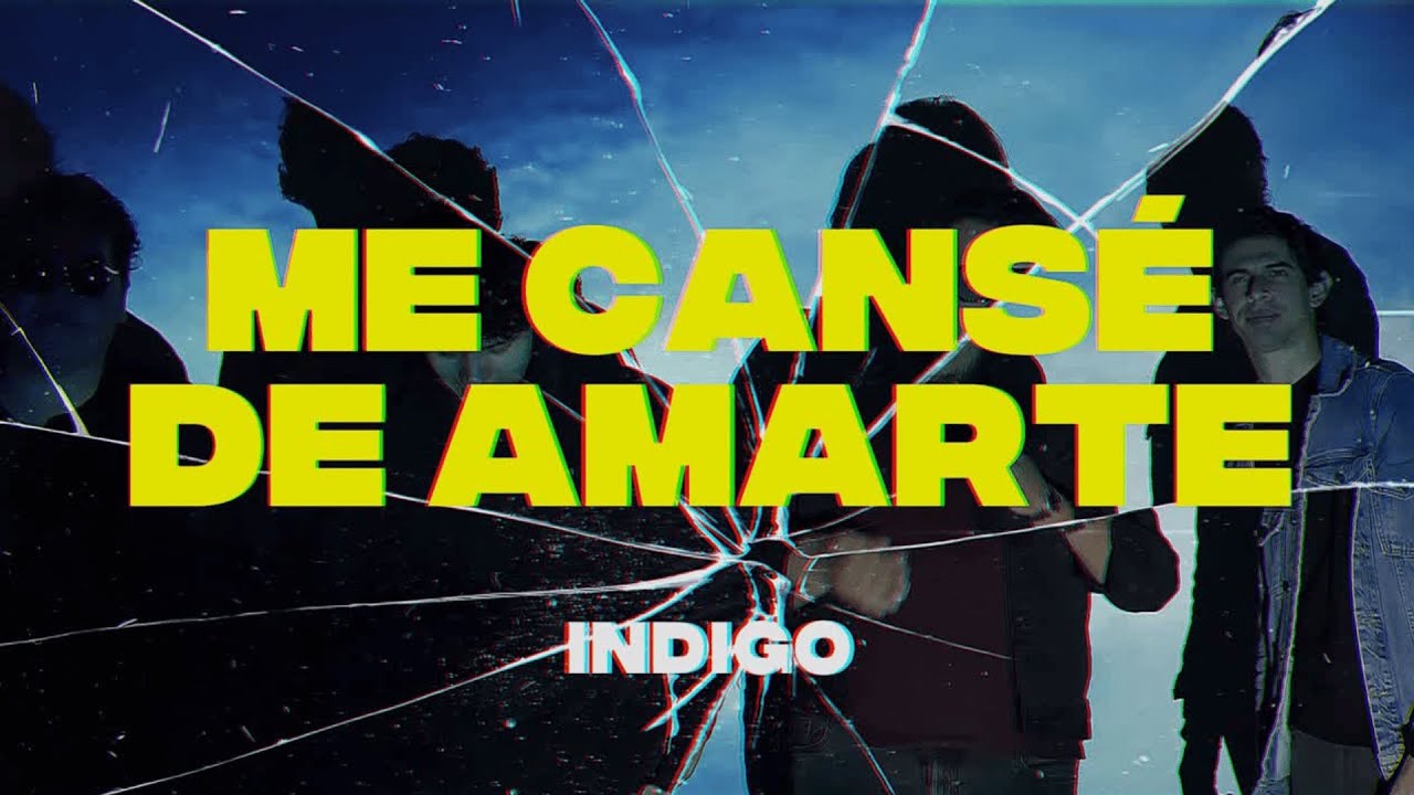 INDIGO - Me cansé de amarte (VIDEO OFICIAL)