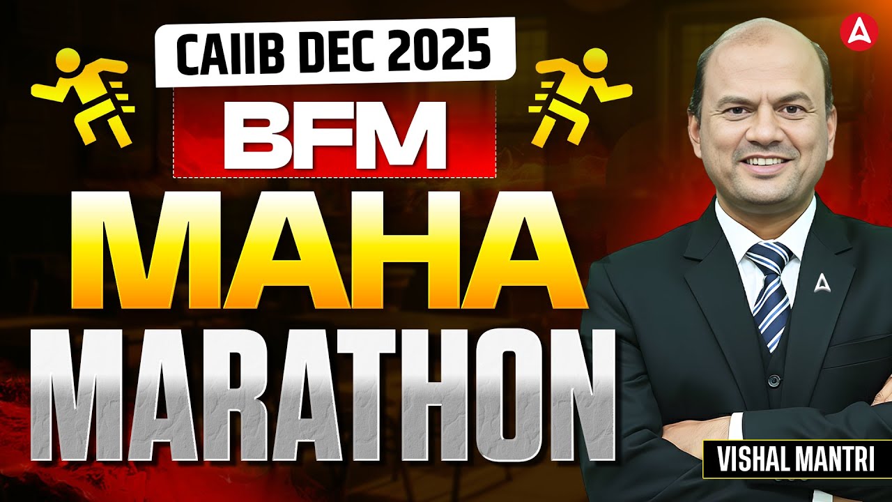 CAIIB BFM Maha Marathon 2025 | BFM Marathon 2025 | CAIIB Dec 2025 BFM Marathon | BFM Vishal Mantri