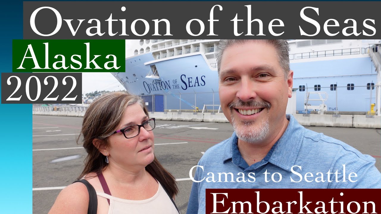 Royal Caribbean Ovation of the Seas 2022 Alaska Part 1 Embarkation  4K