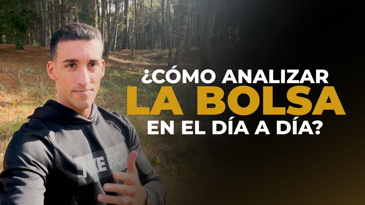 Cómo analizar la bolsa en el día a día | Análisis de mercado | Maxi Leguizamo