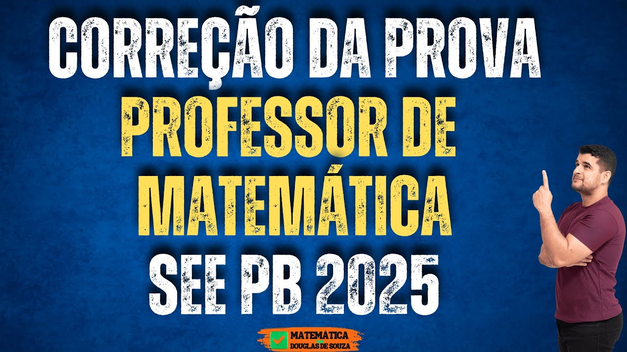 🎯 Corre&ccedil;&atilde;o SEE PB 2025 | Professor de Matem&aacute;tica | IDECAN - 2025