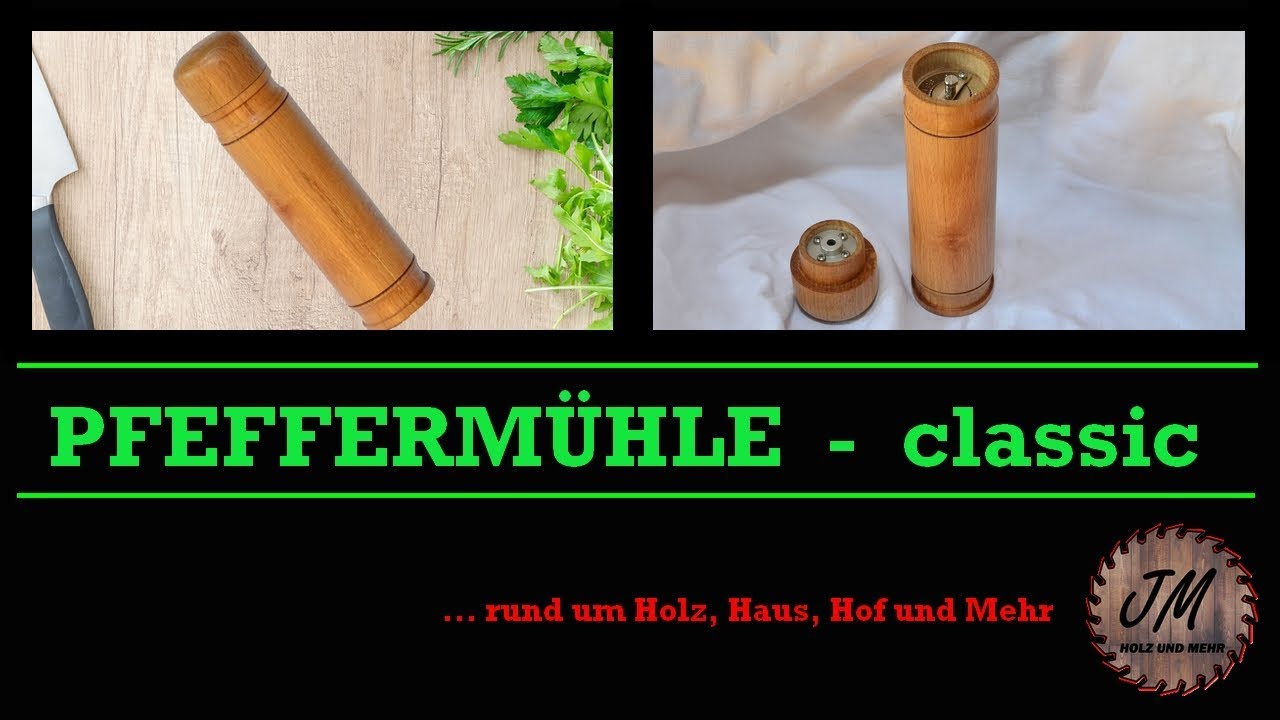 Pfeffermühle selber drechseln