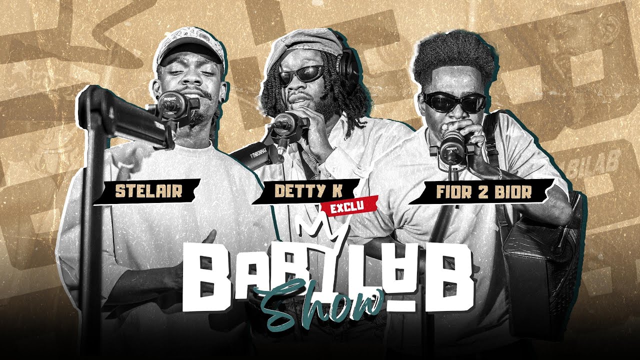 BABILAB SHOW - Épisode XVII | Stelair, Detty K, Fior 2 Bior