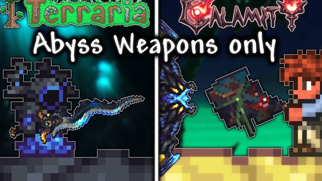 The ABYSS WEAPONS Only Experience in Terraria Calamity Mod