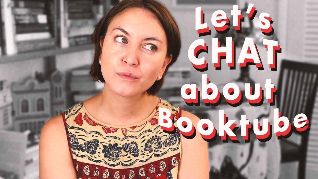 A VERY LONG CHAT ABOUT BOOKTUBE
