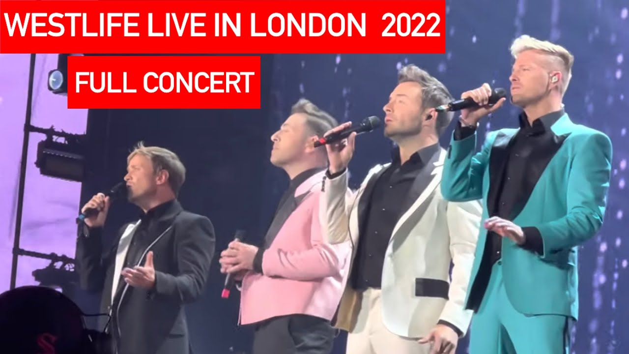 WESTLIFE LIVE IN LONDON - FULL 2022 CONCERT | THE WILD DREAMS TOUR AT WEMBLEY PARK | FULL SET LIST