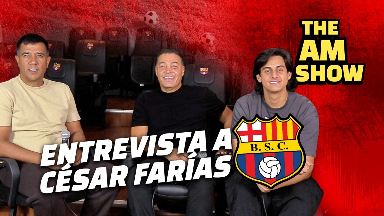 César Farías, DT de BARCELONA SC en la PREVIA del CLÁSICO del ASTILLERO - The AM Show